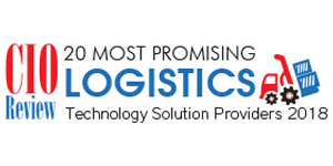 20 Most Promising Logistics Technology Solution Providers – 2018